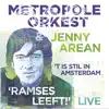 Jenny Arean & Metropole Orkest - ‘t Is stil in Amsterdam (Live - Ramses Leeft!) - Single